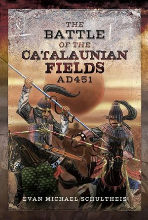 Buy The Battle of the Catalaunian Fields AD 451 at Amazon