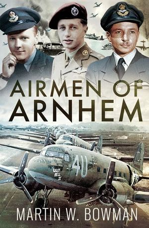 Buy Airmen of Arnhem at Amazon
