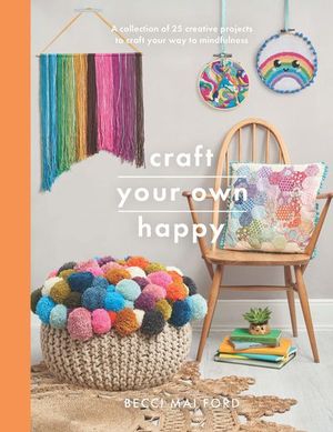 Buy Craft Your Own Happy at Amazon