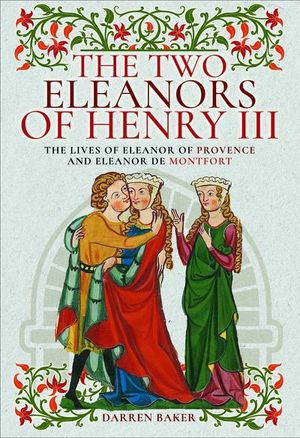 Buy The Two Eleanors of Henry III at Amazon