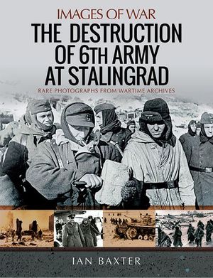 Buy The Destruction of 6th Army at Stalingrad at Amazon