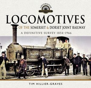 Buy Locomotives of the Somerset & Dorset Joint Railway at Amazon