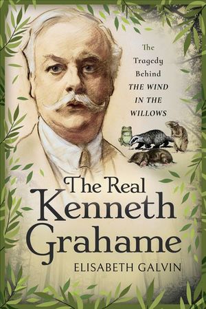 Buy The Real Kenneth Grahame at Amazon
