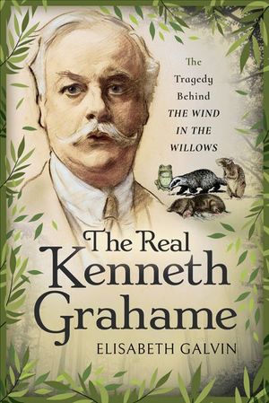 The Real Kenneth Grahame