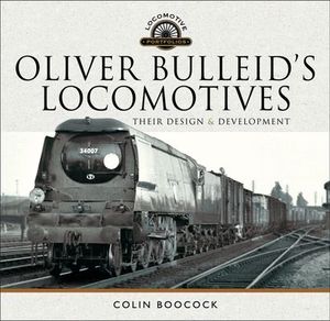 Buy Oliver Bulleid's Locomotives at Amazon