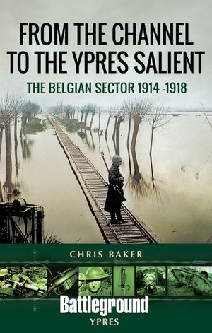 From the Channel to the Ypres Salient