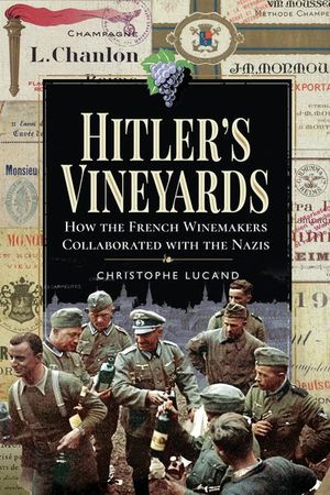 Buy Hitler's Vineyards at Amazon