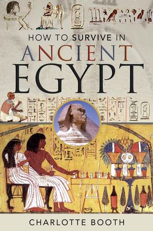 Buy How to Survive in Ancient Egypt at Amazon