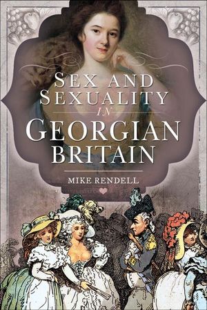 Buy Sex and Sexuality in Georgian Britain at Amazon