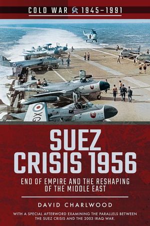 Buy Suez Crisis 1956 at Amazon