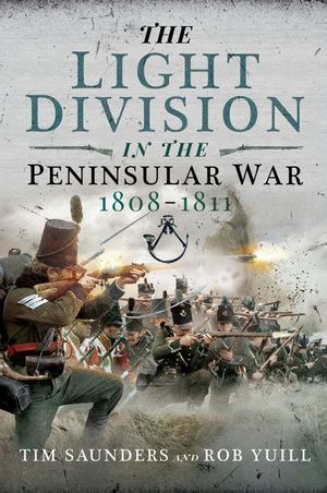 Buy The Light Division in the Peninsular War, 1808–1811 at Amazon