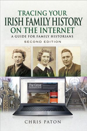 Buy Tracing Your Irish Family History on the Internet, Second Edition at Amazon