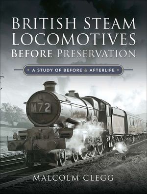 Buy British Steam Locomotives Before Preservation at Amazon