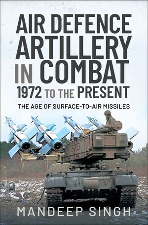 Buy Air Defence Artillery in Combat, 1972 to the Present at Amazon