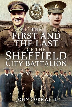 Buy The First and the Last of the Sheffield City Battalion at Amazon