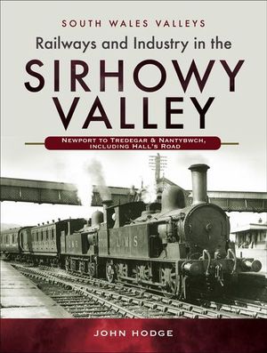 Buy Railways and Industry in the Sirhowy Valley at Amazon