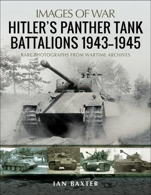 Buy Hitler's Panther Tank Battalions, 1943–1945 at Amazon