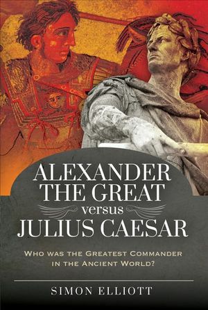 Alexander the Great versus Julius Caesar
