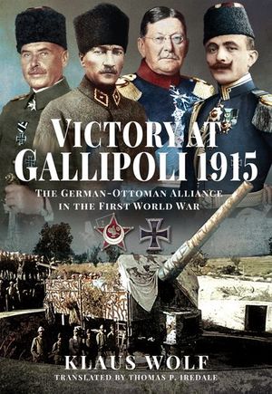 Buy Victory at Gallipoli, 1915 at Amazon
