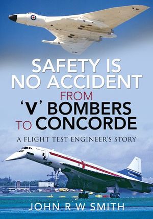 Buy Safety is No Accident—From 'V' Bombers to Concorde at Amazon