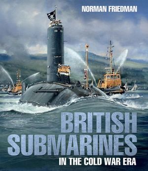 British Submarines in the Cold War Era