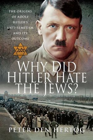 Buy Why Did Hitler Hate the Jews? at Amazon