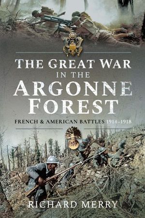Buy The Great War in the Argonne Forest at Amazon