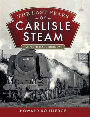 Buy The Last Years of Carlisle Steam at Amazon