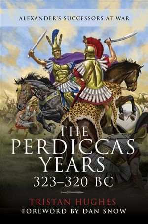 Buy The Perdiccas Years, 323–320 BC at Amazon