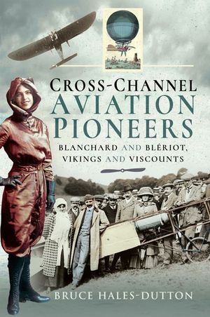 Cross-Channel Aviation Pioneers