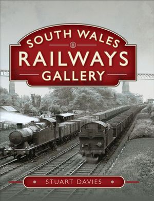 Buy South Wales Railways Gallery at Amazon