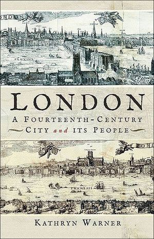 Buy London, A Fourteenth-Century City and its People at Amazon