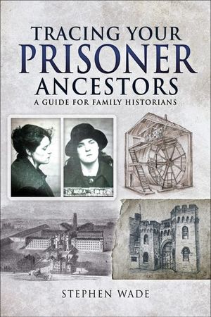 Buy Tracing Your Prisoner Ancestors at Amazon