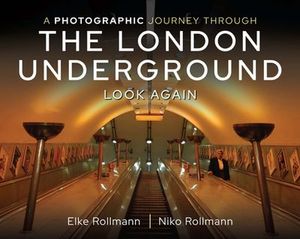 Buy A Photographic Journey Through the London Underground at Amazon