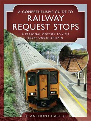 Buy A Comprehensive Guide to Railway Request Stops at Amazon