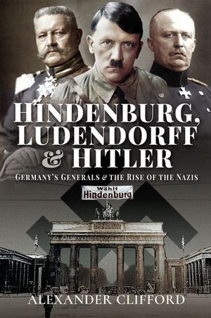 Buy Hindenburg, Ludendorff and Hitler at Amazon