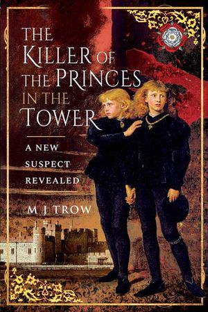 Buy The Killer of the Princes in the Tower at Amazon