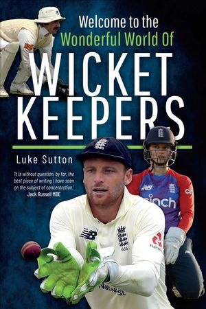 Buy Welcome to the Wonderful World of Wicketkeepers at Amazon