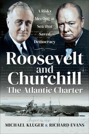 Buy Roosevelt and Churchill: The Atlantic Charter at Amazon