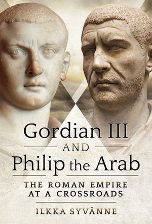 Gordian III and Philip the Arab