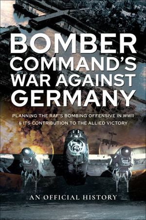 Buy Bomber Command's War Against Germany at Amazon