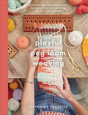 Buy Playful Peg Loom Weaving at Amazon