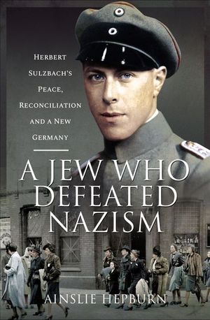 A Jew Who Defeated Nazism