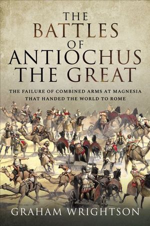 The Battles of Antiochus the Great