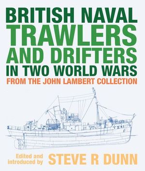 Buy British Naval Trawlers and Drifters in Two World Wars at Amazon