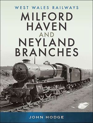 Buy Milford Haven and Neyland Branches at Amazon