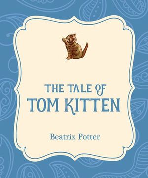 The Tale of Tom Kitten