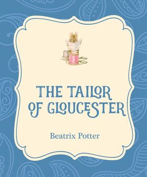 Buy The Tailor of Gloucester at Amazon
