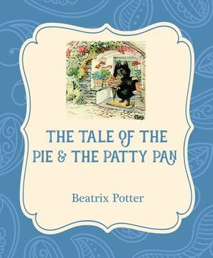 Buy The Tale of the Pie & the Patty Pan at Amazon