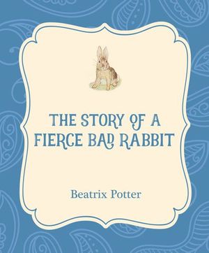 Buy The Story of a Fierce Bad Rabbit at Amazon